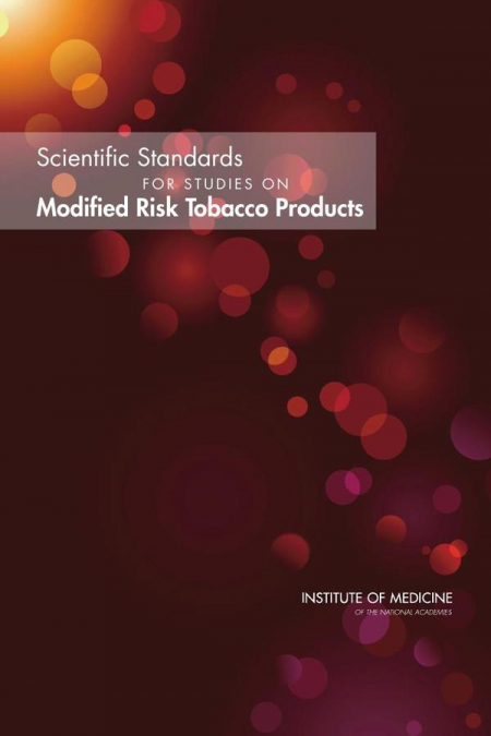 Scientific Standards for Studies on Modified Risk Tobacco Products