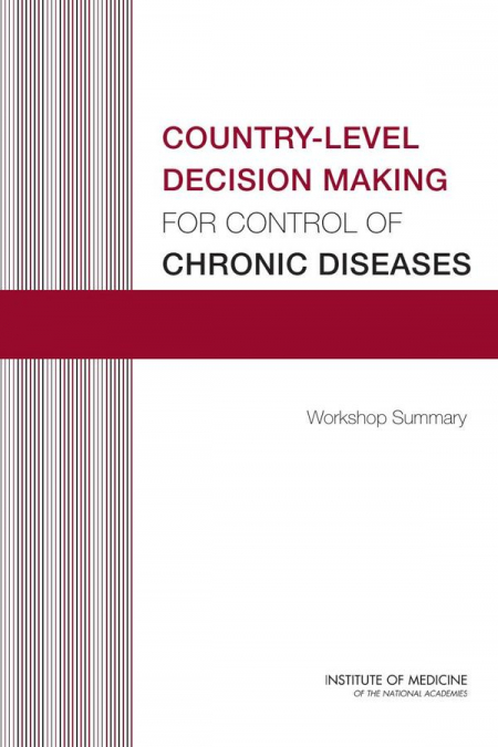 Country-Level Decision Making for Control of Chronic Diseases