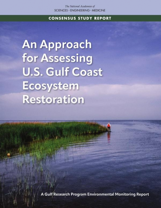 An Approach for Assessing U.S. Gulf Coast Ecosystem Restoration