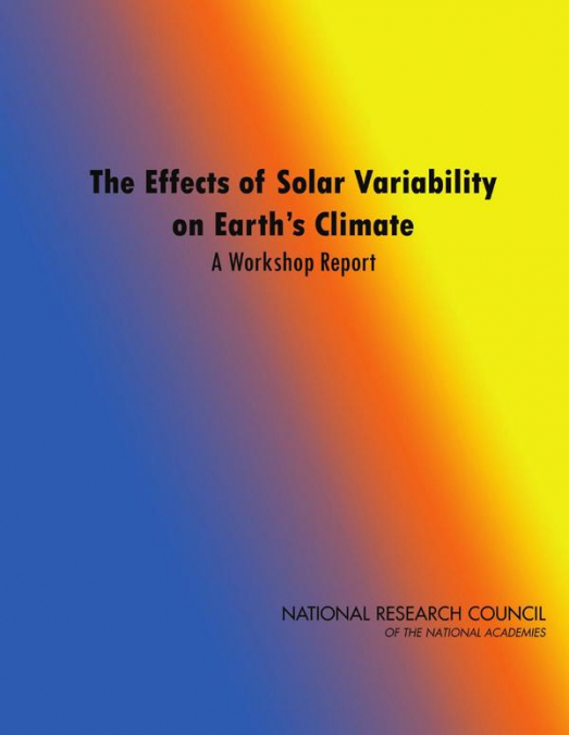 The Effects of Solar Variability on Earth’s Climate
