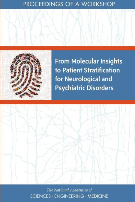From Molecular Insights to Patient Stratification for Neurological and Psychiatric Disorders