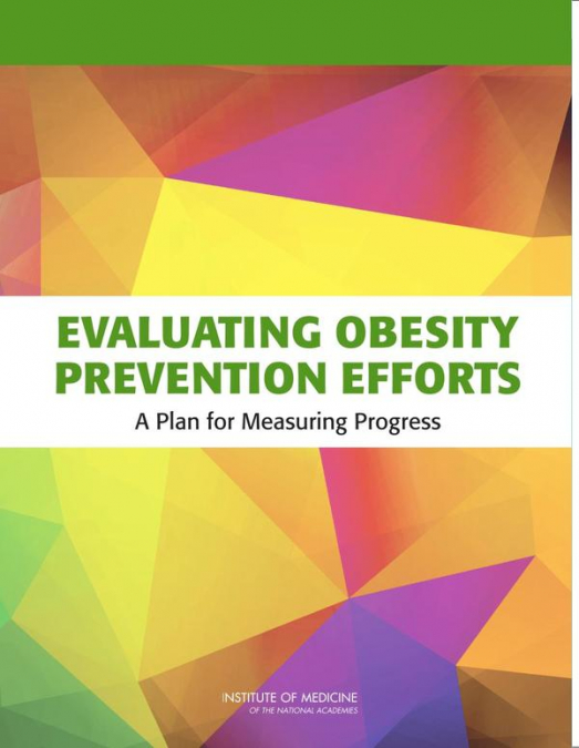 Evaluating Obesity Prevention Efforts