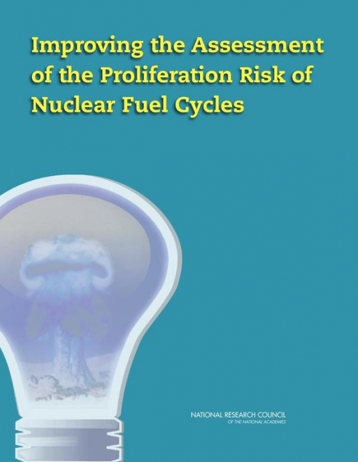 Improving the Assessment of the Proliferation Risk of Nuclear Fuel Cycles