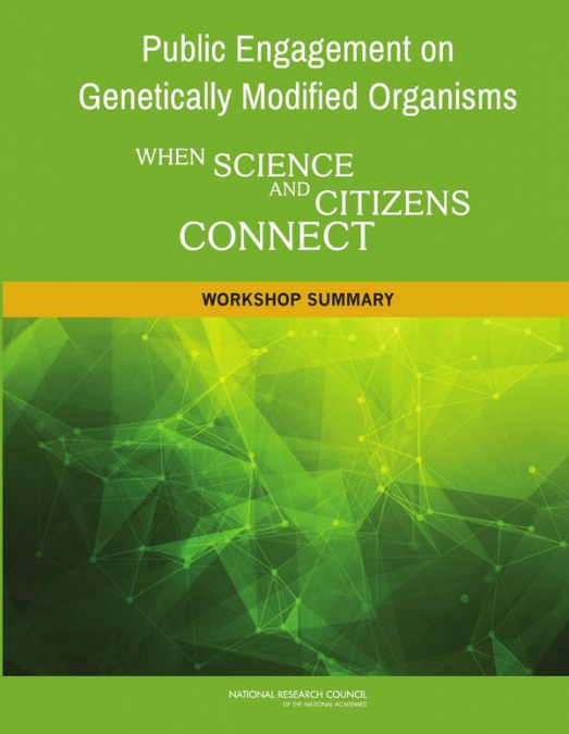 Public Engagement on Genetically Modified Organisms
