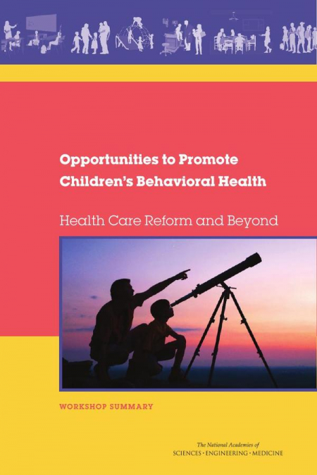 Opportunities to Promote Children’s Behavioral Health