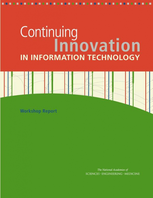 Continuing Innovation in Information Technology