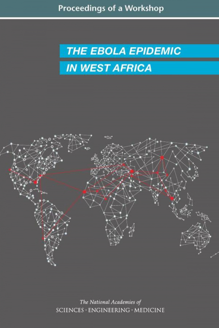 The Ebola Epidemic in West Africa