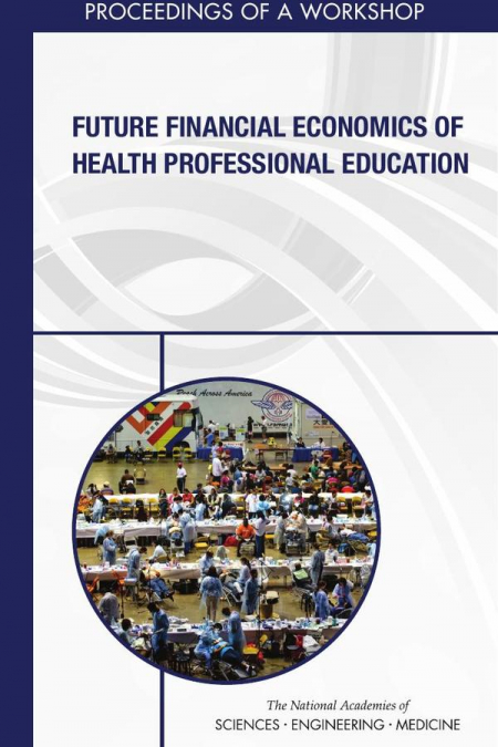 Future Financial Economics of Health Professional Education