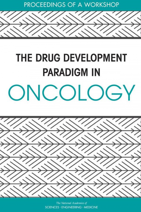 The Drug Development Paradigm in Oncology