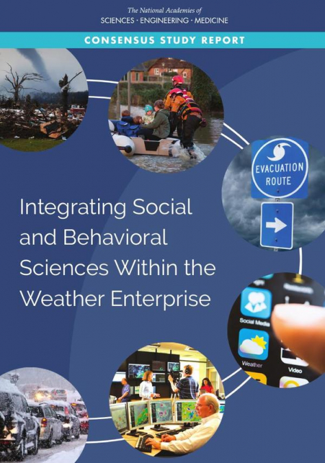 Integrating Social and Behavioral Sciences Within the Weather Enterprise