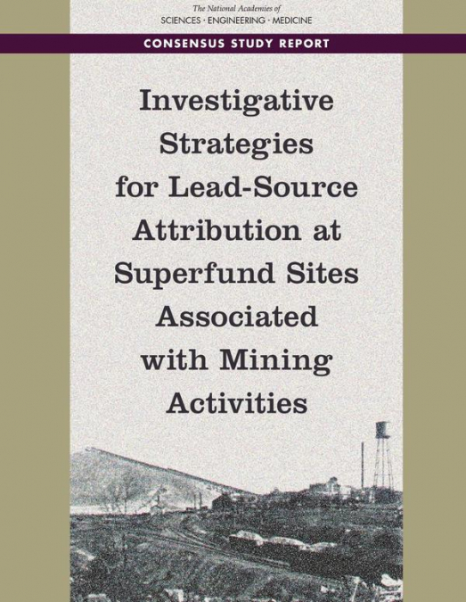Investigative Strategies for Lead-Source Attribution at Superfund Sites Associated with Mining Activities