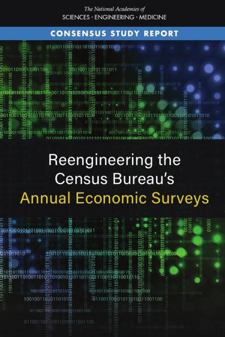 Reengineering the Census Bureau’s Annual Economic Surveys