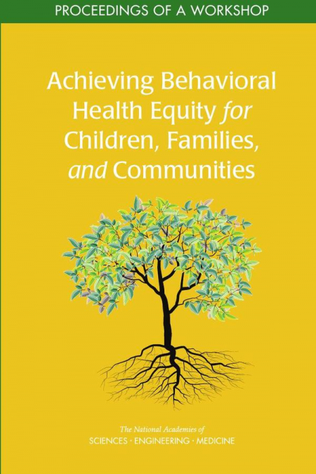 Achieving Behavioral Health Equity for Children, Families, and Communities
