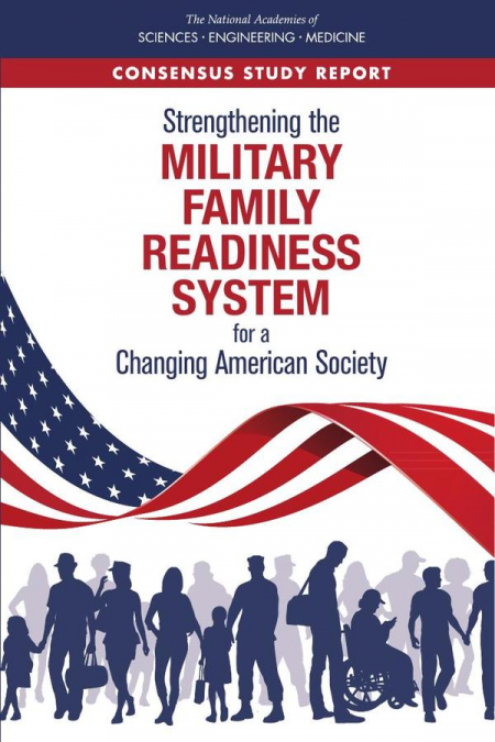 Strengthening the Military Family Readiness System for a Changing American Society