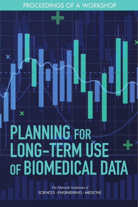 Planning for Long-Term Use of Biomedical Data