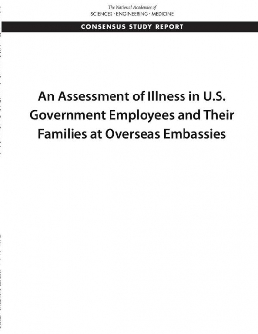 An Assessment of Illness in U.S. Government Employees and Their Families at Overseas Embassies