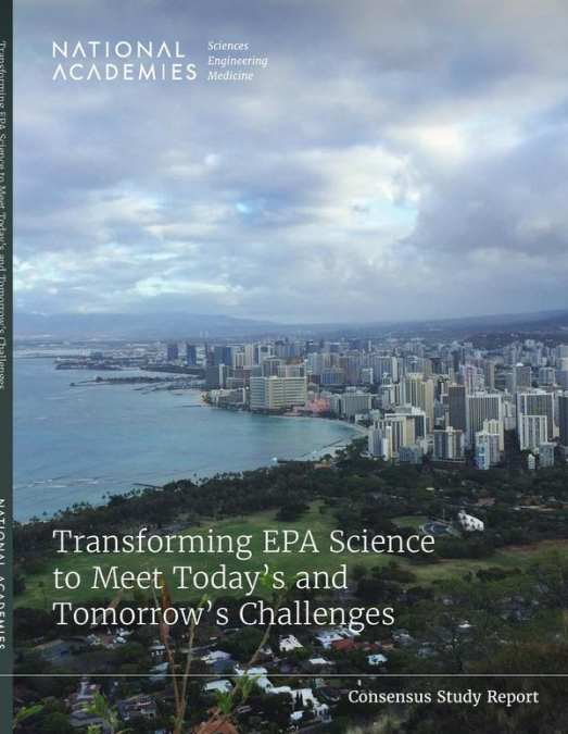Transforming EPA Science to Meet Today’s and Tomorrow’s Challenges