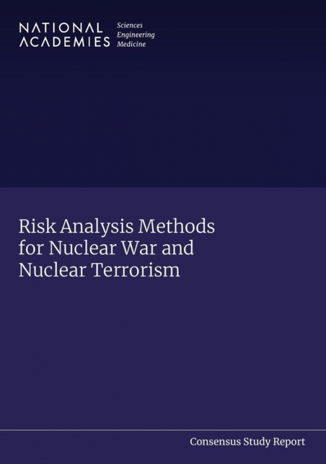 Risk Analysis Methods for Nuclear War and Nuclear Terrorism
