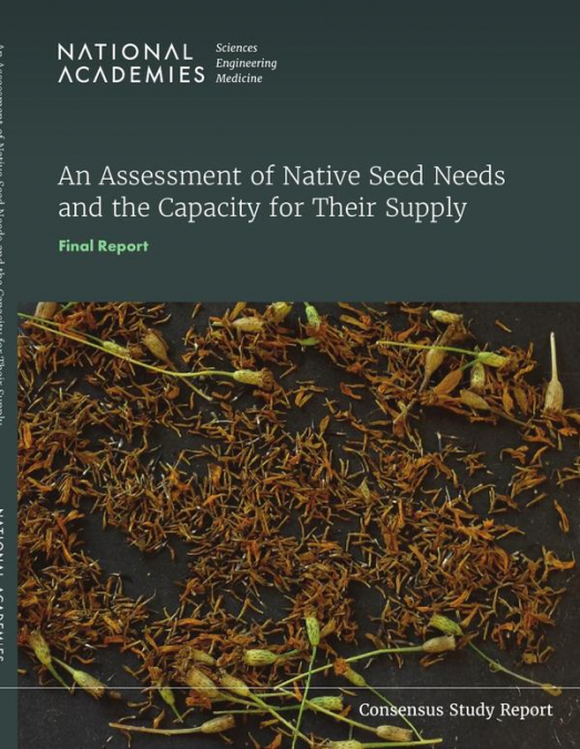 An Assessment of Native Seed Needs and the Capacity for Their Supply