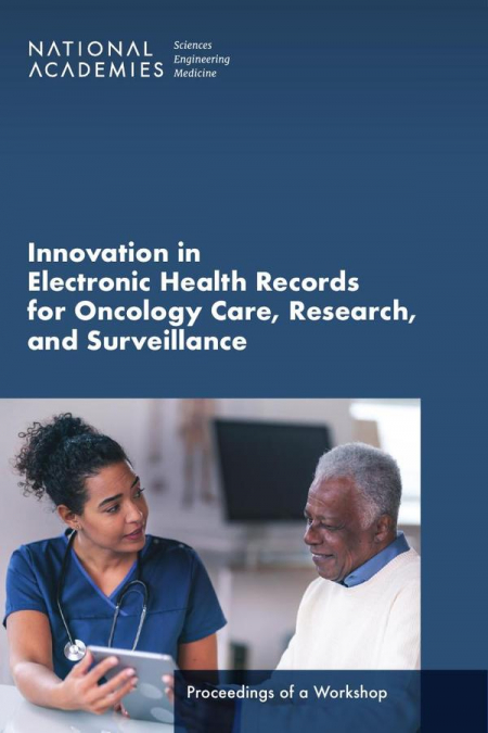 Innovation in Electronic Health Records for Oncology Care, Research, and Surveillance
