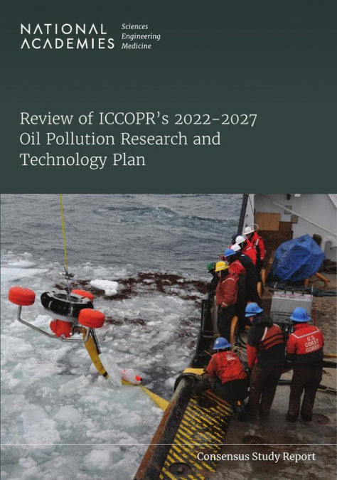 Review of ICCOPR’s 2022-2027 Oil Pollution Research and Technology Plan