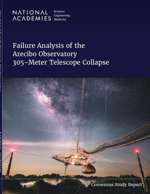 Failure Analysis of the Arecibo Observatory 305-Meter Telescope Collapse