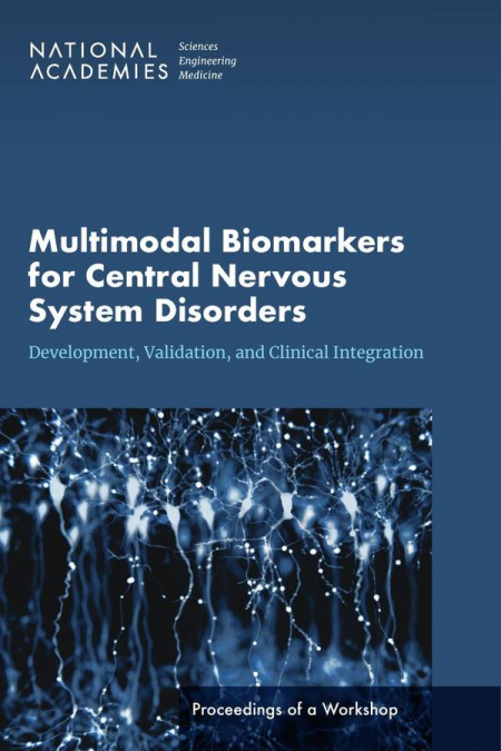 Multimodal Biomarkers for Central Nervous System Disorders