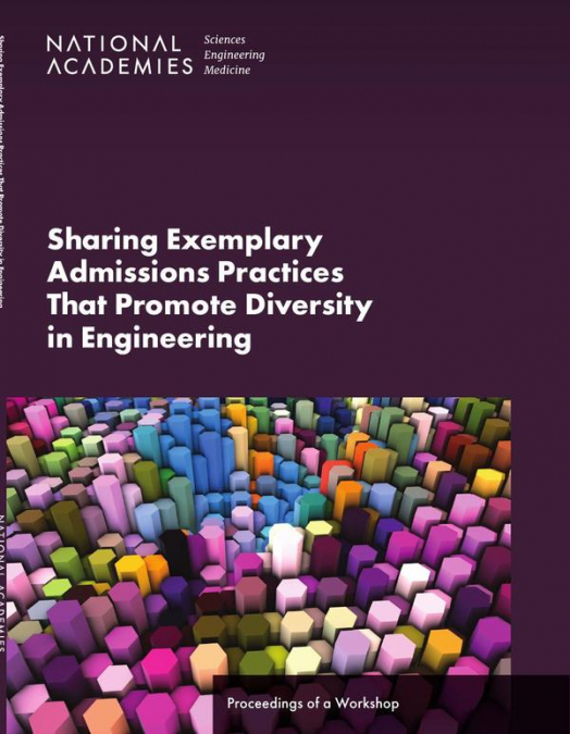 Sharing Exemplary Admissions Practices That Promote Diversity in Engineering