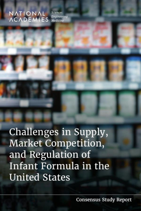 Challenges in Supply, Market Competition, and Regulation of Infant Formula in the United States