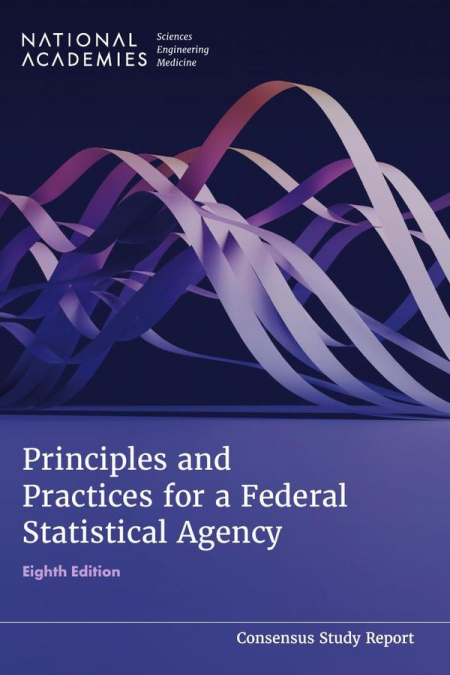 Principles and Practices for a Federal Statistical Agency