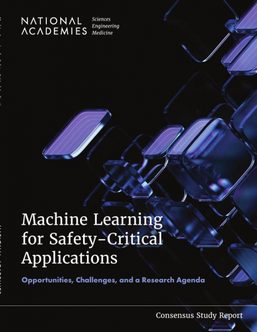 Machine Learning for Safety-Critical Applications
