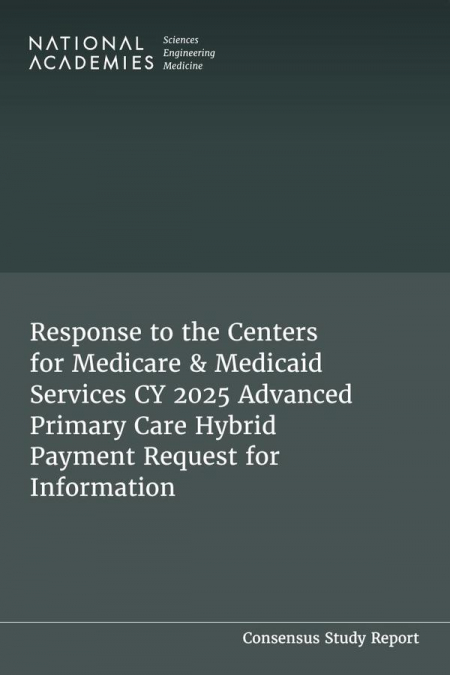 Response to the Centers for Medicare & Medicaid Services CY 2025 Advanced Primary Care Hybrid Payment Request for Information