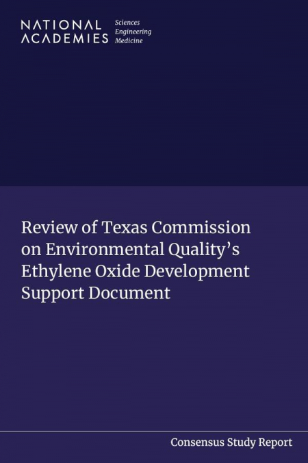 Review of Texas Commission on Environmental Quality’s Ethylene Oxide Development Support Document
