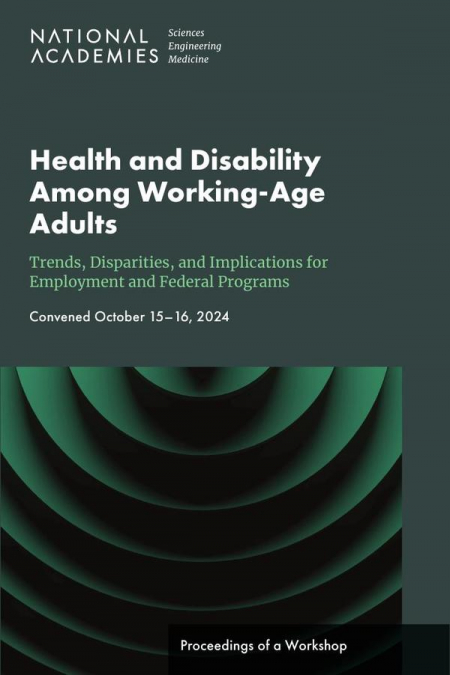 Health and Disability Among Working-Age Adults: Trends, Disparities, and Implications for Employment and Federal Programs
