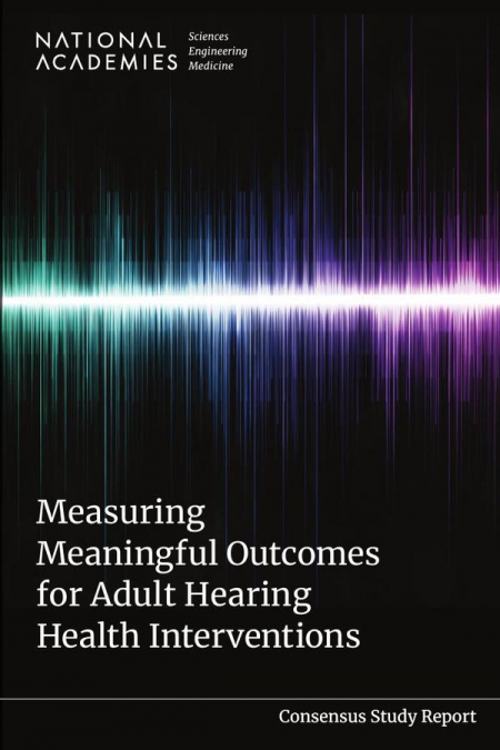 Measuring Meaningful Outcomes for Adult Hearing Health Interventions