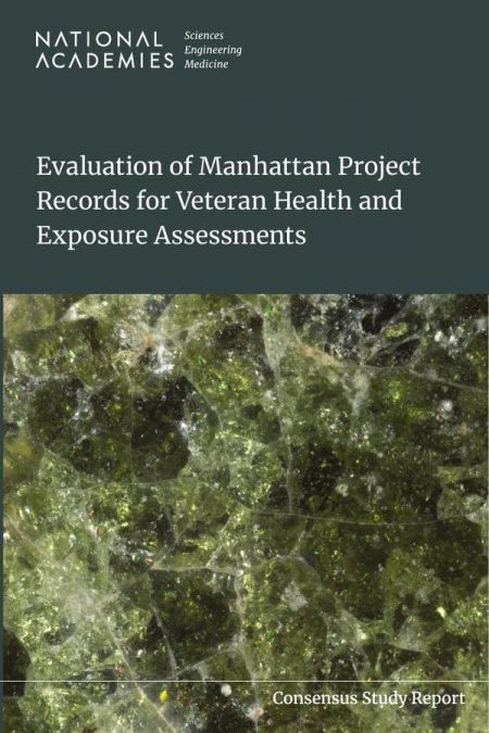 Evaluation of Manhattan Project Records for Veteran Health and Exposure Assessments