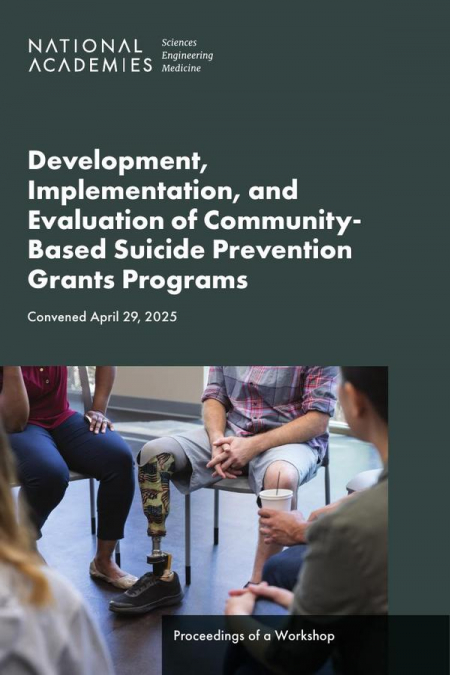 Development, Implementation, and Evaluation of Community-Based Suicide Prevention Grants Programs