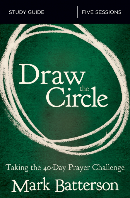 The Draw the Circle Bible Study Guide