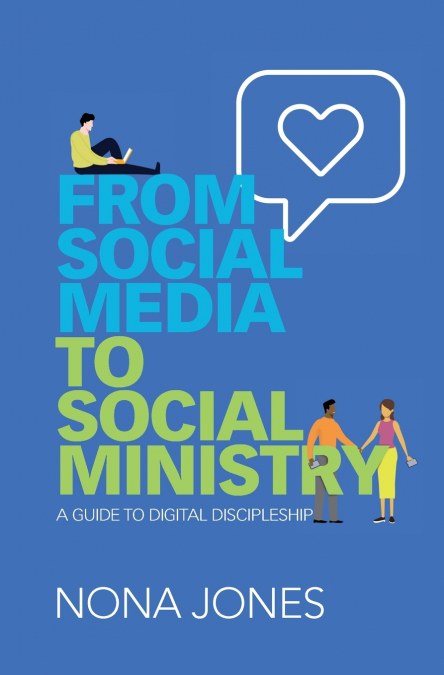 The From Social Media to Social Ministry