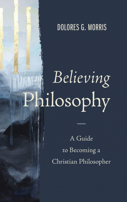 The Believing Philosophy
