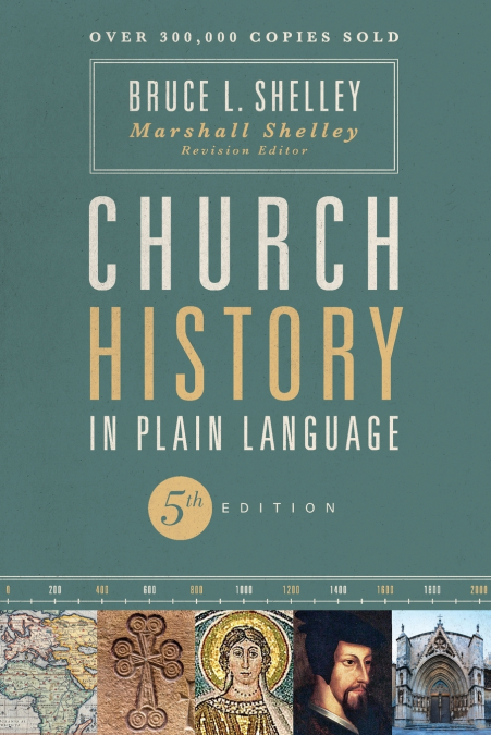 The Church History in Plain Language, Fifth Edition