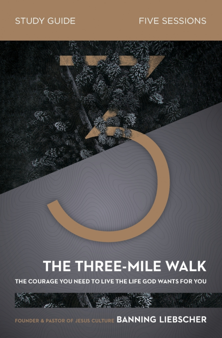 The Three-Mile Walk Bible Study Guide