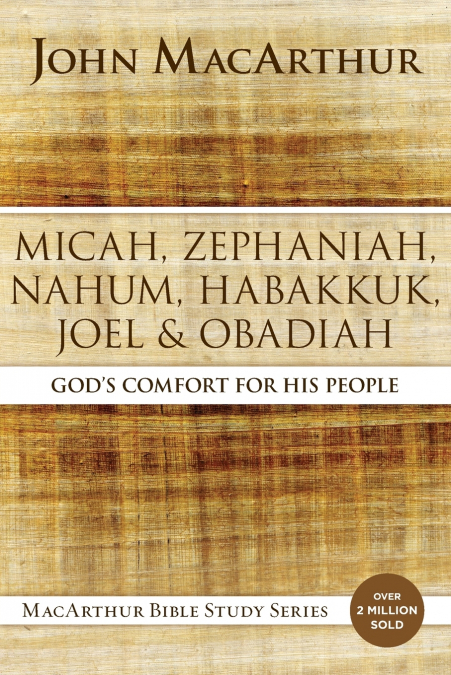 Micah, Zephaniah, Nahum, Habakkuk, Joel, and Obadiah | Softcover