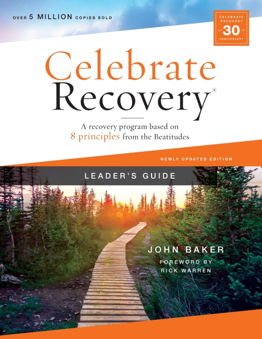 The Celebrate Recovery Leader’s Guide, Updated Edition