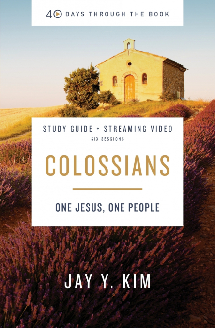 The Colossians Bible Study Guide Plus Streaming Video