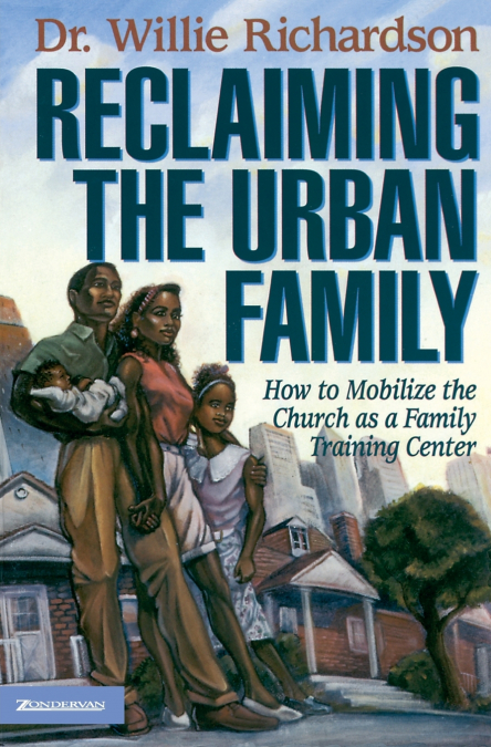 The Reclaiming the Urban Family