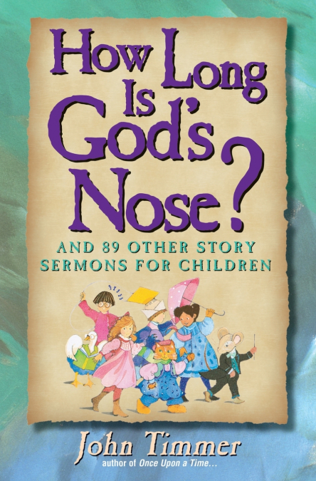The How Long Is God’s Nose?