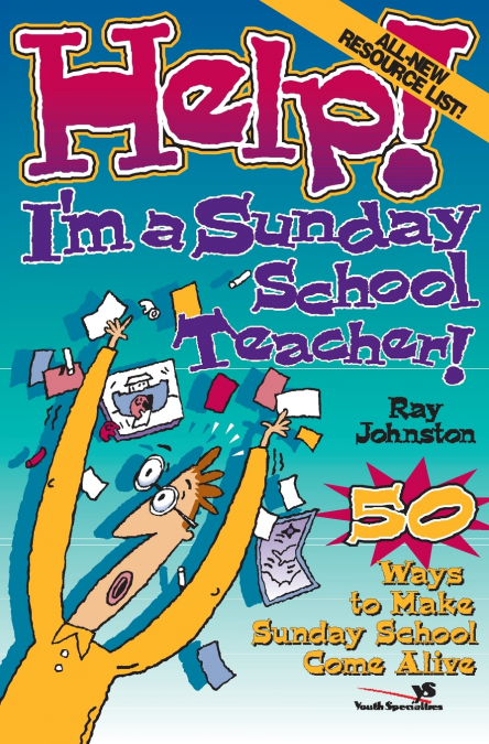 The Help! I’m a Sunday School Teacher
