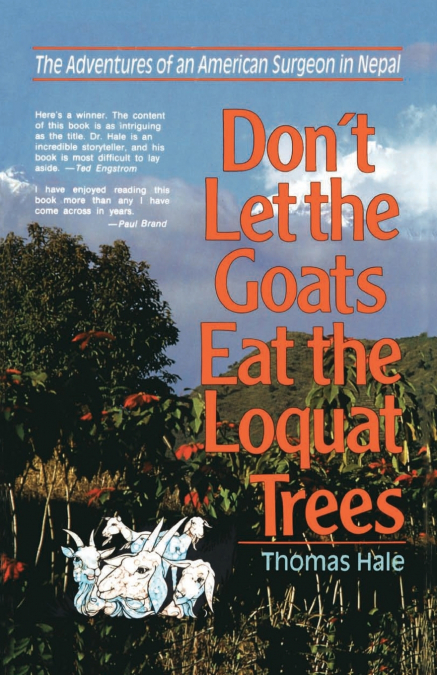 The Don’t Let the Goats Eat the Loquat Trees