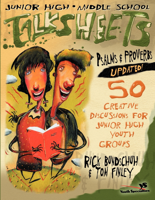 The Junior High and Middle School Talksheets Psalms and Proverbs-Updated!